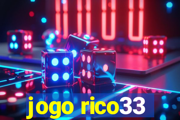 jogo rico33